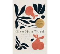 Give Me a Word: The Promise of an Ancient Practice to Guide Your Year