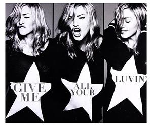 GIVE ME ALL YOUR LUVIN