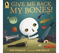 Give Me Back My Bones!