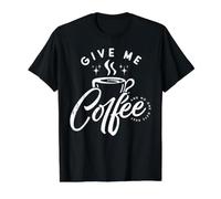 Give Me Coffee and No One Gets Hurt T-Shirt Graphique avec Valeur, Homme, Noir, M