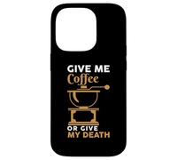 Give Me Coffee Cafeine Baristas Funny Coffee Lover Coque pour iPhone 14 Pro