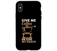 Give Me Coffee Cafeine Baristas Funny Coffee Lover Coque pour iPhone X/XS