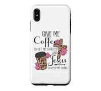 Give Me Coffee to Get Me Started and Jesus to Keep Me Going Coque pour iPhone XS Max