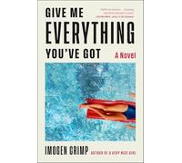 Give Me Everything You've Got