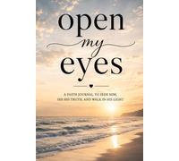 Give Me Eyes to See: Daily Thoughts and Prayers