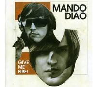 Mando Diao – Give Me Fire – CD