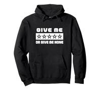 Give ME Five Starts Or Give ME None | Graphique Amusant Sweat à Capuche