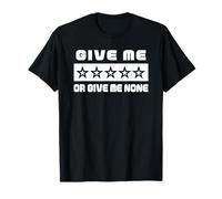 Give ME Five Starts Or Give ME None | Graphique Amusant T-Shirt