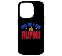 Give Me Hug I'm Filipino | Philippines | Manille | Pinoy Coque pour iPhone 14 Pro