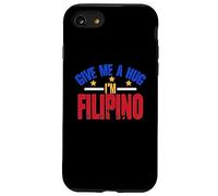 Give Me Hug I'm Filipino | Philippines | Manille | Pinoy Coque pour iPhone SE (2020) / 7/8
