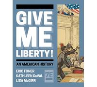 Give Me Liberty!: An American History