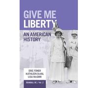 Give Me Liberty: An American History