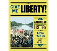 Give Me Liberty!: An American History