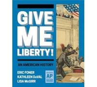 Give Me Liberty by Lisa Harvard University McGirr Lisa Harvard University McGirr (Auteur)