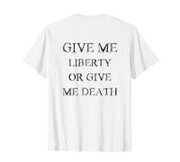 Give Me Liberty Or Give Me Death avec Police Noire Vintage T-Shirt