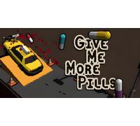 Give Me More Pills (PC)