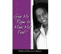 Give Me Room To Move My Feet