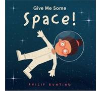 Give Me Some Space by Philip Bunting Philip Bunting (Auteur)