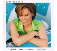 Give Me Some Wheels by Suzy Bogguss (1996-05-03)