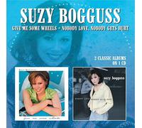 Give Me Some Wheels / Nobody Love Nobody Gets Hurt by Suzy Bogguss (2013-08-20)