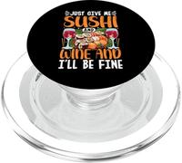 Give Me Sushi and Wine and I'll Be Fine Japanese Sushi Lover PopSockets PopGrip pour MagSafe