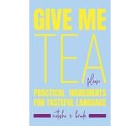 Give Me Tea, Please