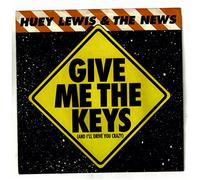 Give Me The Keys (And I'll Drive You Crazy) [Vinyl Single 7'']