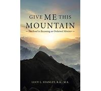 Give Me This Mountain
