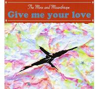 Give Me Your Love [Import allemand]