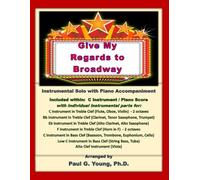 Give My Regards to Broadway: Instrumental Solo with Piano Accompaniment