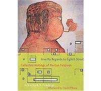 Give My Regards to Eighth Street, Exact Change B. H. Friedman, Frank O'Hara (Auteur)
