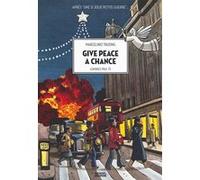 Marcelino Truong – Give Peace a Chance – Londres 1963-75 – Broché – Éditions Denoël