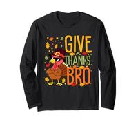 Give Thanks Bro | Funny Turkey Thanksgiving Men Boys Kids Manche Longue
