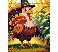 "Give Thanks & Get Creative”: “A Thanksgiving Coloring Book for All Ages"