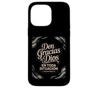 Give Thanks in All circonstances - 1 Thessalonicians 5:18 Coque pour iPhone 14 Pro Max