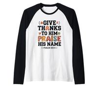 Give Thanks Praise His Name Citation Psaume Manche Raglan