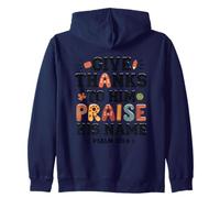 Give Thanks Praise His Name Citation Psaume Sweat à Capuche