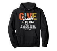 Give Thanks The Lord Psalm 136:1 He Will Fight Exodus 14:14 Sweat à Capuche