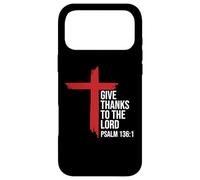 Give Thanks to The Lord Bible Verse Christian Psalm 136:1 Coque pour iPhone 17 Pro Max