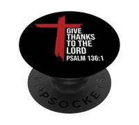 Give Thanks to The Lord Bible Verse Christian Psalm 136:1 PopSockets PopGrip Adhésif