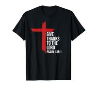 Give Thanks to The Lord Bible Verse Christian Psalm 136:1 T-Shirt