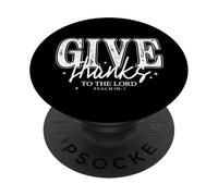 Give Thanks to The Lord Christian Shirt Psaume 136:1 Bible PopSockets PopGrip Adhésif