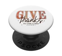 Give Thanks to The Lord Christian Shirt Psaume 136:1 Bible PopSockets PopGrip Adhésif