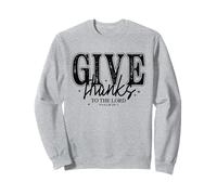 Give Thanks to The Lord Christian Shirt Psaume 136:1 Bible Sweatshirt