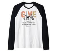 Give Thanks to The Lord Psalm 136 He Will Fight Exodus 14:14 Manche Raglan