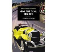 Give The Devil His Due by Sulari Gentill Sulari Gentill (Auteur)