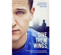 Give Them Wings Paul Hodgson (Auteur)