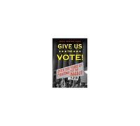 Give Us The Vote!