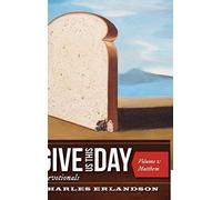Give Us This Day Devotionals, Volume 1