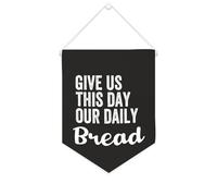Give Us This Day Our Daily Bread Bannière en toile à suspendre au mur - Décoration murale pour salon, chambre à coucher, bureau, cadeaux de vacances - 25,4 x 30,5 cm